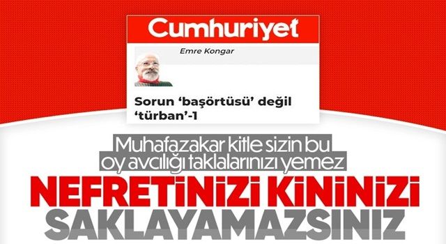 Cumhuriyet yazarı Emre Kongar'dan başörtüsüne öfke