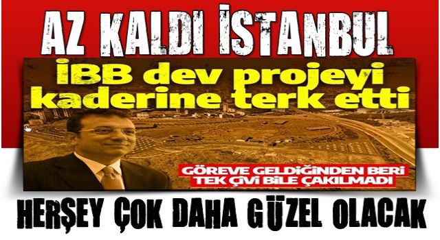 İBB dev projesi çürümeye terk etti! 40 aydır bir çivi bile çaklılmadı