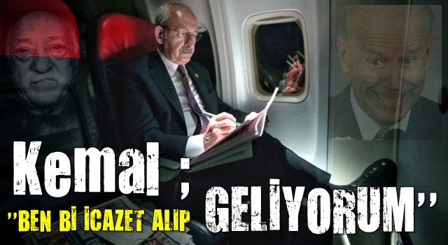 Kılıçdaroğlu bugün ABD'ye gidiyor !!!