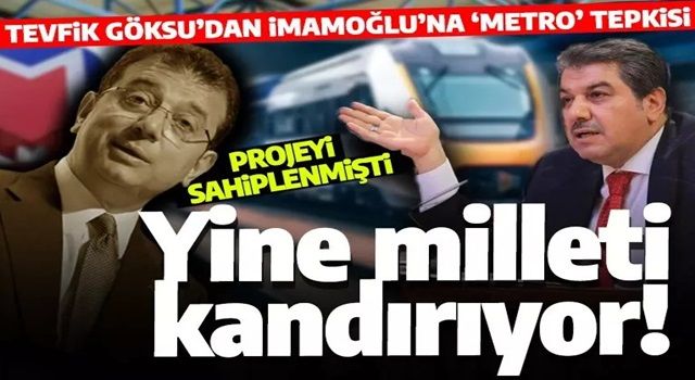 Metro projesini sahiplenen İmamoğlu'na tepki: Yine milleti kandırıyor