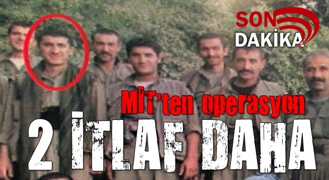 MİT, PKK'nın Gara Sağlık Komitesi Sorumlusu ve Korumasını İTLAF etti !