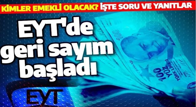 Son dakika: EYT bekleyenlere müjde! Kadınlar 20 yılın, erkekler 25 yılın ardından emekli olacak