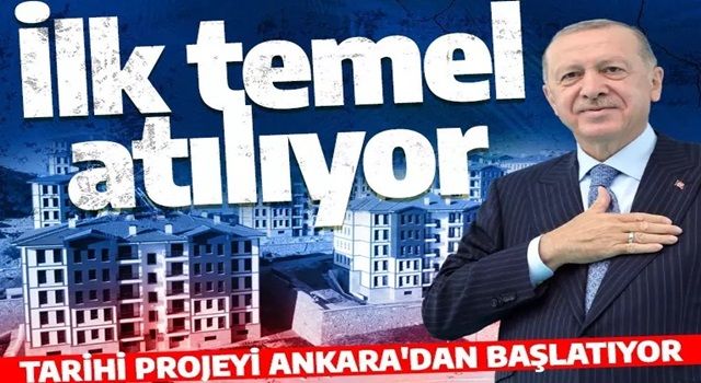 Sosyal konut projesinde büyük gün! Cumhurbaşkanı Erdoğan yarın Ankara'dan başlatıyor