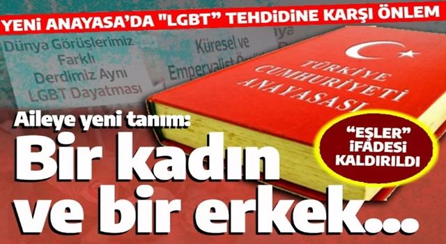 Yeni Anayasa'da "LGBT'" önlemi! "Eşler" ifadesi netleştirildi