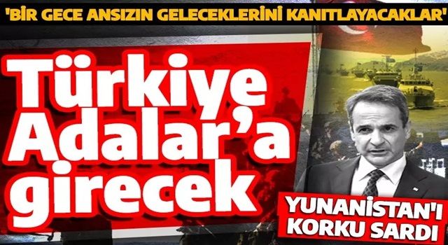 Yunan medyası Türkiye'nin adalara geleceğini iddia ederek tarih verdi! 'Bir gece ansızın geleceklerini kanıtlayacaklar'