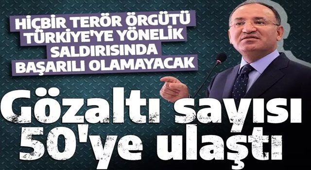 Bakan Bozdağ'dan son dakika açıklaması! 'Saldırıyla ilgili gözaltı sayısı 50 kişiye ulaştı'