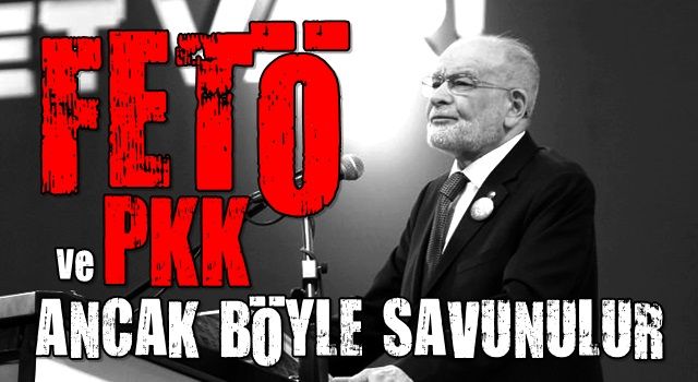 FETÖ ve PKK ancak böyle savunulur!