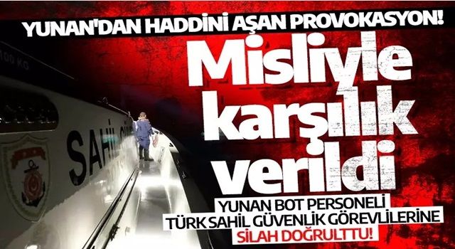 Son dakika! Yunanistan’dan alçak provokasyon! Ege’de Türk sahil güvenliğine silah doğrulttular! Misliyle karşılık verildi