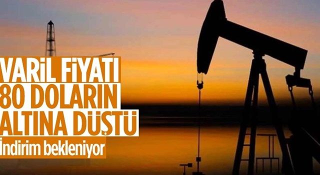 Brent petrolün varil fiyatı 80 doların altına düştü