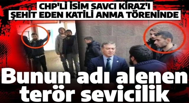 CHP'li Murat Bakan Şehit Savcı Mehmet Selim Kiraz'ın katili teröristin anma töreninde