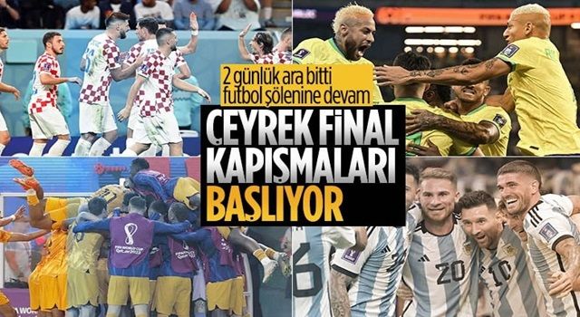 Dünya Kupası'nda çeyrek final maçları başlıyor