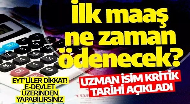 EYT’lier ilk maaşı ne zaman alacak? Uzman isim kritik tarihi açıkladı