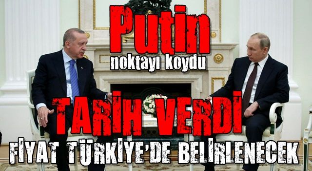 Putin'den Türkiye açıklaması! Doğal gaz merkezi için tarih verdi