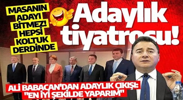 Altılı Masa'da adaylık tiyatrosu! Bu kez de Ali Babacan aday olmak istedi: En iyi şekilde yaparım