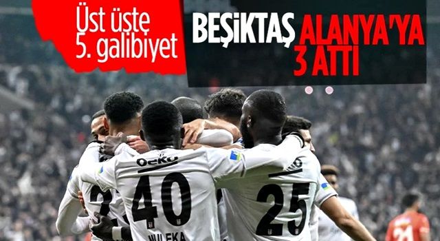 Beşiktaş, Alanyaspor'u üç golle geçti