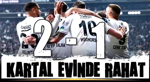 Beşiktaş seriyi iki maça çıkardı! Kartal evinde rahat kazandı