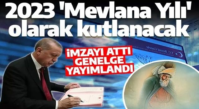 Cumhurbaşkanı Erdoğan imzaladı! 2023 'Mevlana Yılı' olarak kutlanacak