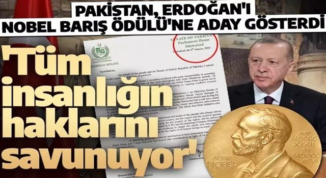 Pakistan'dan Cumhurbaşkanı Erdoğan hamlesi! Nobel Barış Ödülü'ne aday gösterdiler