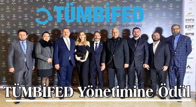 TÜMBİFED Yönetimine Ödül