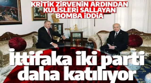 Erdoğan-Bahçeli zirvesinin ardından bomba iddia: Cumhur İttifakı'na iki parti daha katılıyor