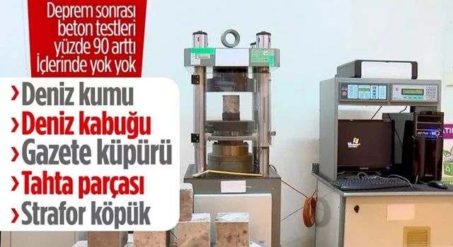 Kahramanmaraş depremleri sonrası beton testleri yüzde 90 arttı: İçinden gazete, tahta ve köpük çıkan var