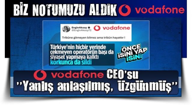 Vodafone CEO'su Engin Aksoy geri adım attı: Yanlış anlaşıldım, üzgünüm