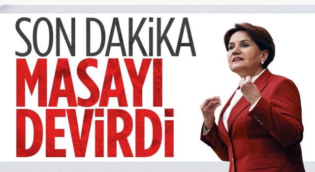 Meral Akşener açıkladı: İyi Parti 6'lı masadan ayrıldı