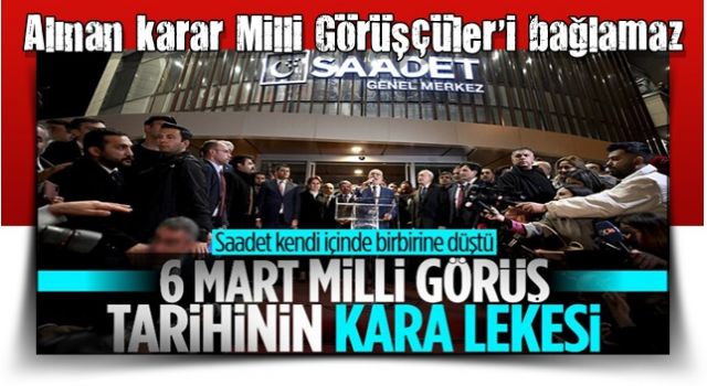 Saadet Partisi içinde 6'lı masa tartışması: Alınan karar Milli Görüşçüler'i bağlamaz