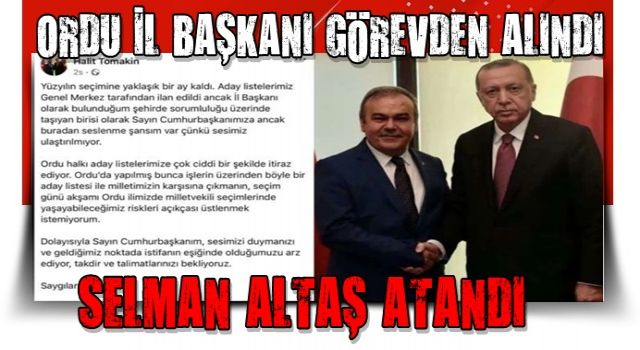 AK Parti Ordu İl Başkanı görevden alındı