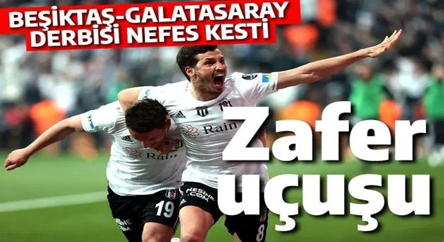 Beşiktaş-Galatasaray derbisi nefes kesti: Kara Kartal evinde 3 puanı söke söke aldı