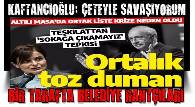 CHP'de ortalık toz duman! Teşkilattan Canan Kaftancıoğlu'na 'sokağa çıkamayız' tepkisi