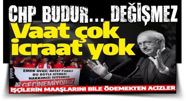 CHP'de vaat var icraat yok! Belediye çalışanına taksitle maaş