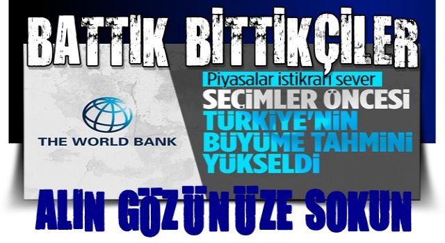 Dünya Bankası, Türkiye için büyüme tahminini yükseltti