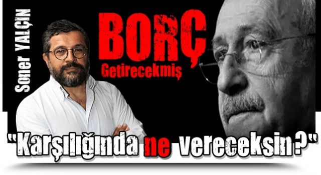 Kılıçdaroğlu'na zor soru! Borç karşılığında IMF'ye ne vereceksin?