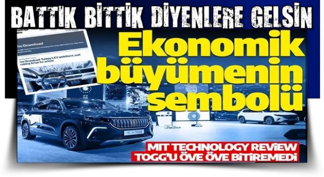 MIT Technology Review'dan çarpıcı TOGG analizi: Gelecekteki ekonomik büyümenin bir sembolü