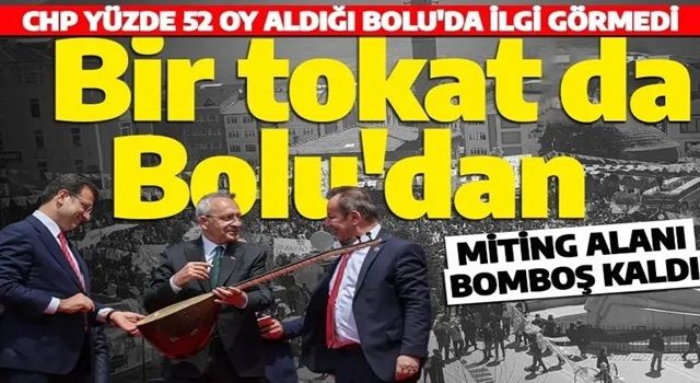 CHP 31 Mart yerel seçimlerinde 1. Parti çıktığı Bolu'da ilgi görmedi! Miting alanı bomboş kaldı