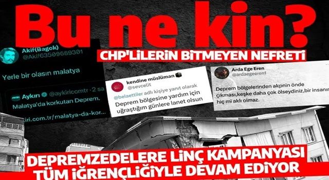 CHP'liler depremzedelere nefret kusmaya devam ediyor!