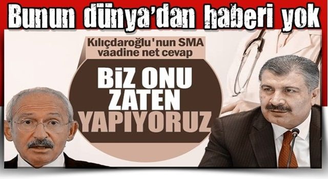 Sağlık Bakanı Koca’dan, Kılıçdaroğlu’nun SMA vaadine yanıt