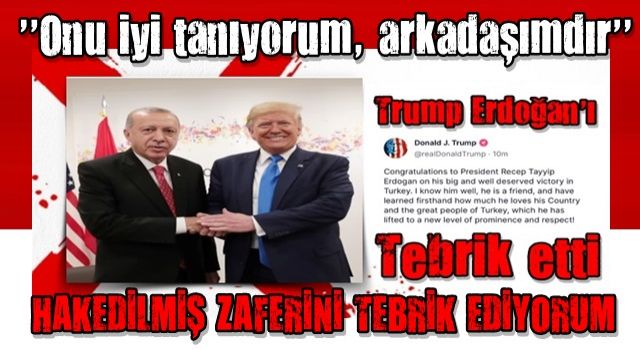 Trump Erdoğan'ı tebrik etti