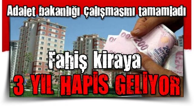 Fahiş kira artışlarına hapis cezası yolda