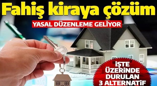 Fahiş kiraya çözüm! İşte üzerinde durulan 3 alternatif