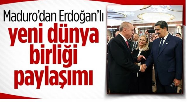 Maduro'dan Cumhurbaşkanı Erdoğan fotoğrafıyla yeni dünya birliği mesajı