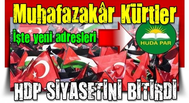 Muhafazakâr Kürtler HDP siyasetini bitirdi