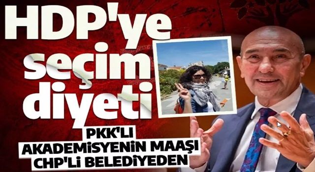 PKK'lı SÖZDE akademisyenin maaşı CHP'li Tunç Soyer'den