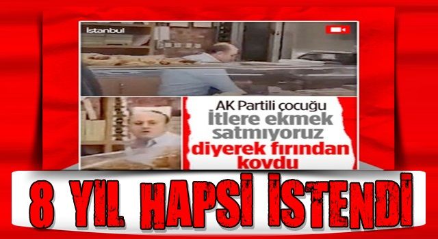 Sultangazi'de 'Reis' diye bağıran çocuğa hakaret eden fırıncının 8 yıl hapsi istendi