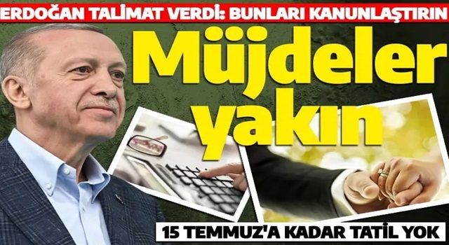 Vatandaşlar için müjdeler yolda! Erdoğan kurmaylarına talimat verdi: Bunları kanunlaştırın!