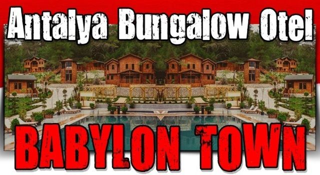 Antalya Bungalow Otel BabylonTown