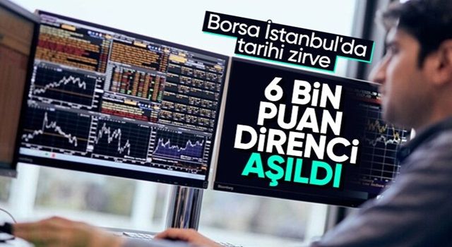 Borsa İstanbul'da BIST 100 endeksi yeni haftanın ilk gününde 6000 puanı geçti