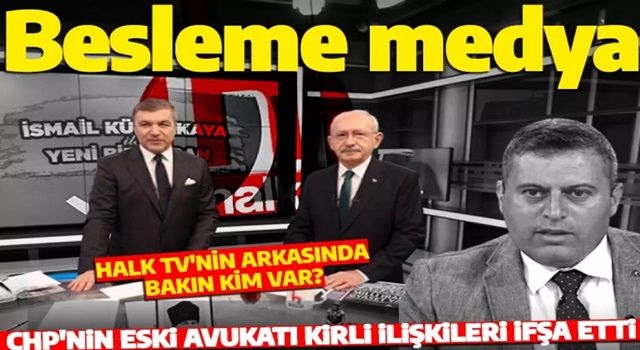 CHP'nin eski avukatı kirli ilişkileri ifşa etti: HALK TV'nin arkasında Akın İpek var!