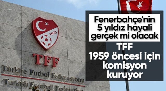 TFF, 1959 yılı öncesi şampiyonluklarına ilişkin komisyon oluşturuyor